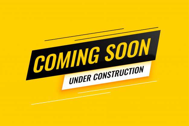 Coming soon - under construction in yellow